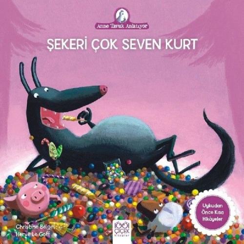 Şekeri Çok Seven Kurt | Kitap Ambarı