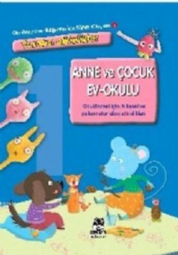 Anne ve Çocuk Ev Okulu-1 | Kitap Ambarı