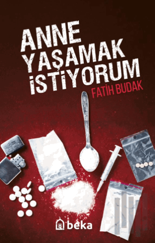 Anne Yaşamak İstiyorum | Kitap Ambarı