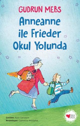 Anneanne ile Frieder Okul Yolunda | Kitap Ambarı