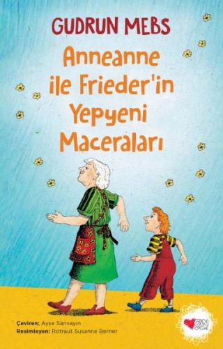 Anneanne ile Friederin Yepyeni Maceraları | Kitap Ambarı