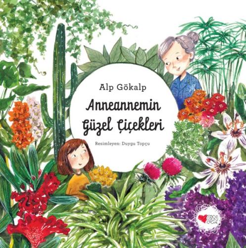 Anneannemin Güzel Çiçekleri (Ciltli) | Kitap Ambarı