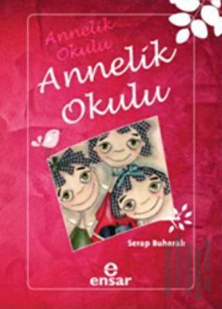 Annelik Okulu | Kitap Ambarı