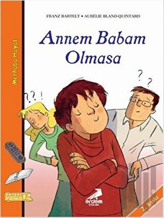 Annem Babam Olmasa - Merhaba Hayat 4 | Kitap Ambarı