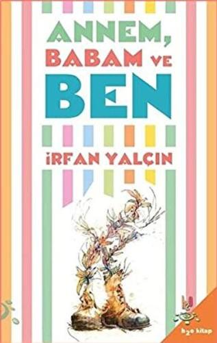 Annem Babam ve Ben | Kitap Ambarı