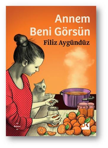 Annem Beni Görsün | Kitap Ambarı