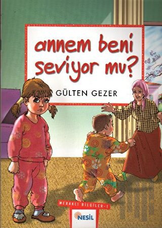 Annem Beni Seviyor mu? Meraklı Bilgiler 1 | Kitap Ambarı