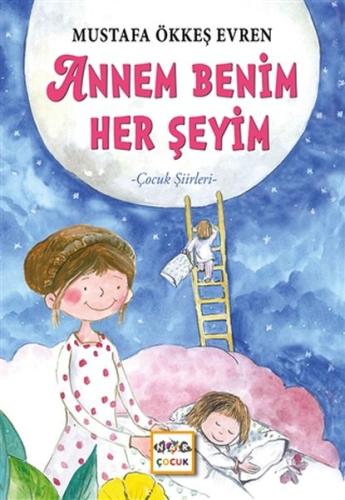 Annem Benim Her Şeyim | Kitap Ambarı