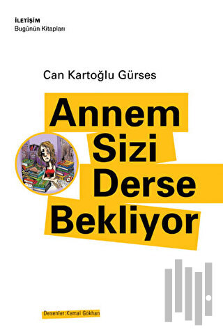 Annem Sizi Derse Bekliyor | Kitap Ambarı