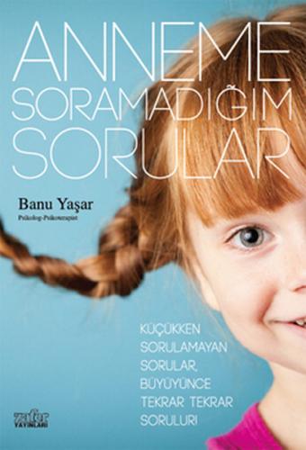 Anneme Soramadığım Sorular | Kitap Ambarı