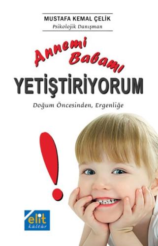 Annemi Babamı Yetiştiriyorum | Kitap Ambarı