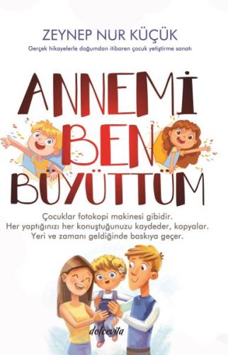 Annemi Ben Büyüttüm | Kitap Ambarı