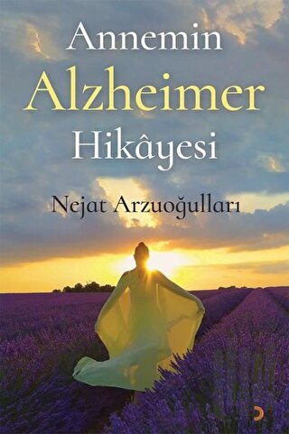 Annemin Alzheimer Hikayesi | Kitap Ambarı