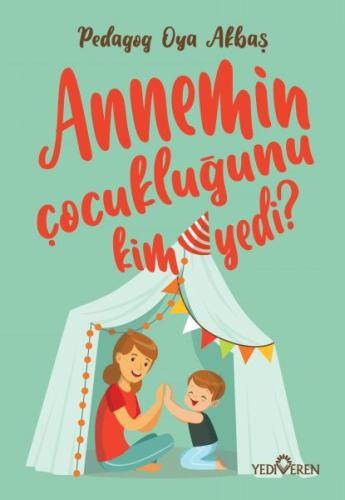 Annemin Çocukluğunu Kim Yedi? | Kitap Ambarı