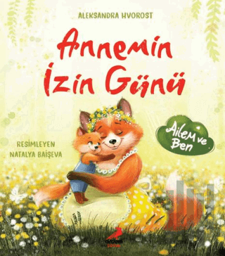 Annemin İzin Günü (Ciltli) | Kitap Ambarı