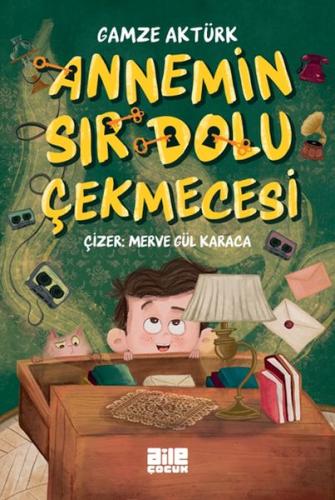 Annemin Sır Dolu Çekmecesi | Kitap Ambarı