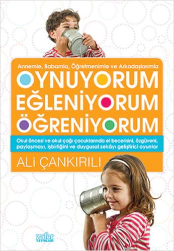 Oynuyorum Eğleniyorum Öğreniyorum | Kitap Ambarı