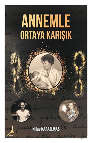 Annemle Ortaya Karışık | Kitap Ambarı