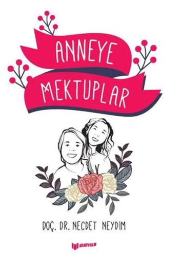 Anneye Mektuplar | Kitap Ambarı