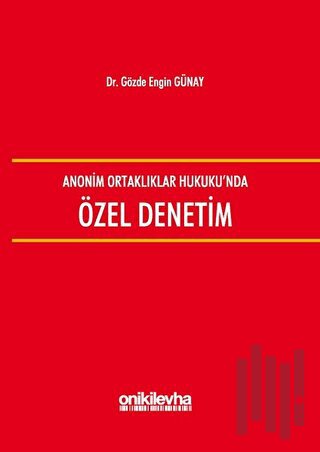 Anonim Ortaklıklar Hukuku'nda Özel Denetim (Ciltli) | Kitap Ambarı