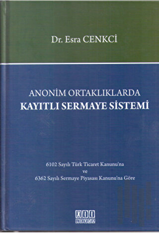 Anonim Ortaklıklarda Kayıtlı Sermaye Sistemi | Kitap Ambarı