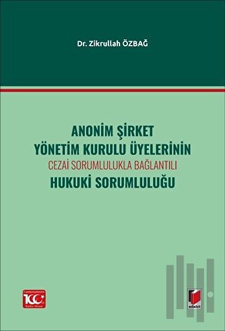 Anonim Şirket Yönetim Kurulu Üyelerinin Cezai Sorumlulukla BağlantılıH