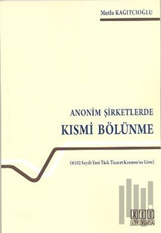 Anonim Şirketlerde Kısmi Bölünme | Kitap Ambarı