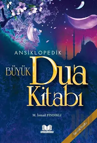 Ansiklopedik Büyük Dua Kitabı (Ciltli) | Kitap Ambarı