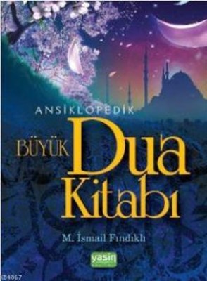 Ansiklopedik Büyük Dua Kitabı | Kitap Ambarı