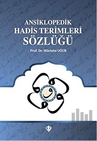 Ansiklopedik Hadis Terimleri Sözlüğü | Kitap Ambarı