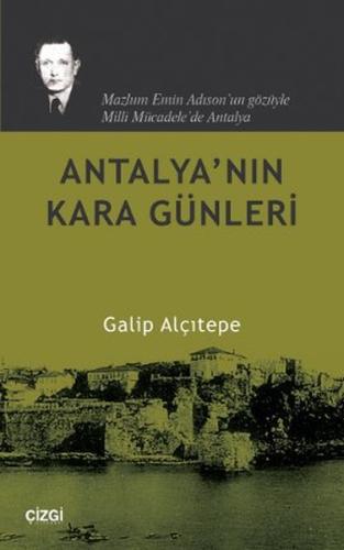 Antalya’nın Kara Günleri | Kitap Ambarı