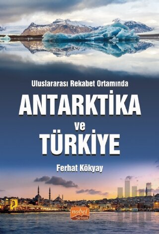 Antarktika Ve Türkiye | Kitap Ambarı