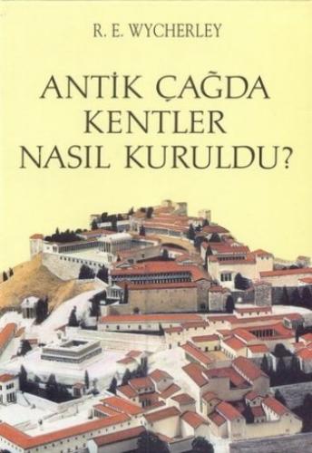 Antik Çağda Kentler Nasıl Kuruldu? | Kitap Ambarı