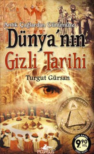 Antik Çağlardan Günümüze Dünya'nın Gizli Tarihi | Kitap Ambarı