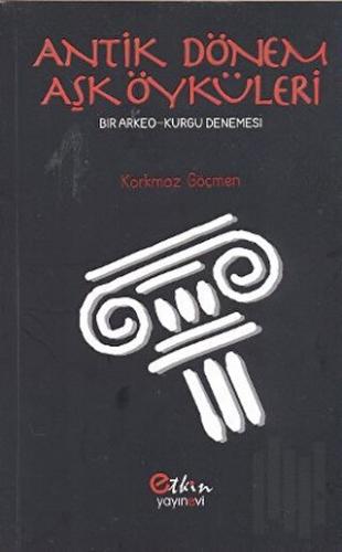 Antik Dönem Aşk Öyküleri | Kitap Ambarı