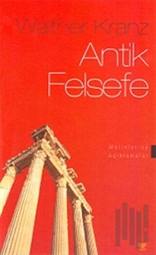 Antik Felsefe Metinler ve Açıklamalar | Kitap Ambarı