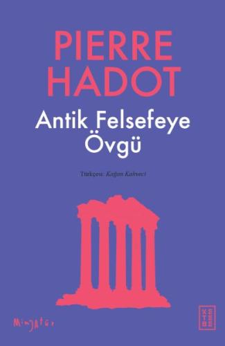 Antik Felsefeye Övgü | Kitap Ambarı