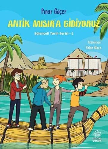 Antik Mısır’a Gidiyoruz | Kitap Ambarı