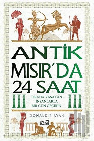 Antik Mısır’da 24 Saat | Kitap Ambarı