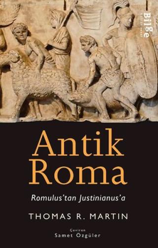 Antik Roma - Romulus'tan Justinianus'a | Kitap Ambarı