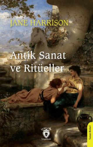 Antik Sanat ve Ritüeller | Kitap Ambarı