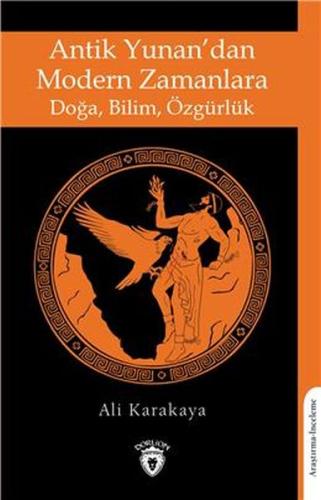 Antik Yunan’dan Modern Zamanlara Doğa, Bilim, Özgürlük | Kitap Ambarı