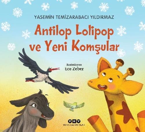 Antilop Lolipop ve Yeni Komşular | Kitap Ambarı