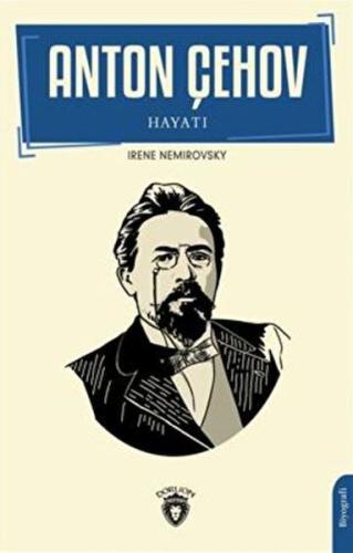 Çehov'un Hayatı Biyografi | Kitap Ambarı