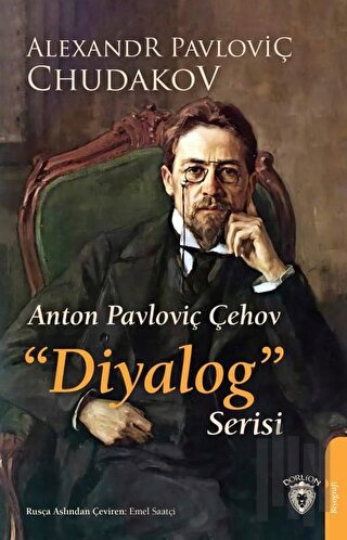 Anton Pavloviç Çehov Diyalog Serisi | Kitap Ambarı