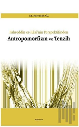 Antropomorfizm ve Tenzih | Kitap Ambarı