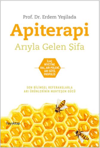 Apiterapi - Arıyla Gelen Şifa | Kitap Ambarı