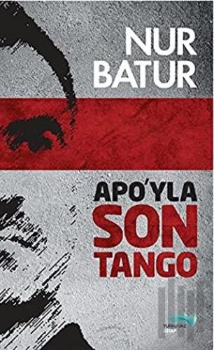 Apo’yla Son Tango | Kitap Ambarı