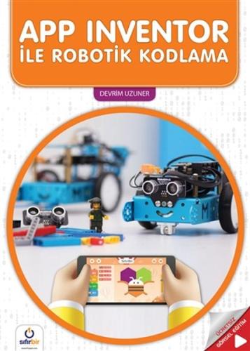 APP Inventor ile Robotik Kodlama | Kitap Ambarı