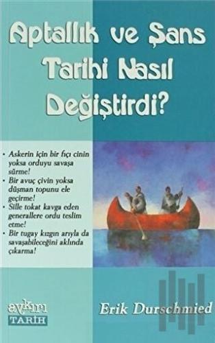 Aptallık ve Şans Tarihi Nasıl Değiştirdi? | Kitap Ambarı